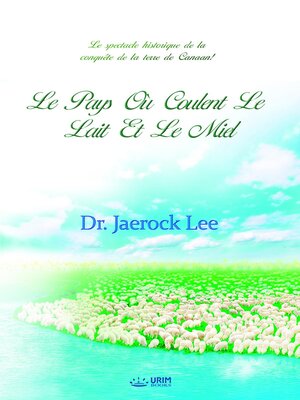 cover image of Le Pays où Coulent Le Lait Et Le Miel par